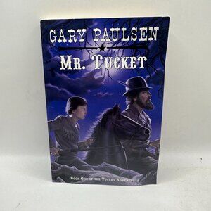 Mr. Tucket Gary Paulson Paperback Book Book 1 of the Tucke Adventures